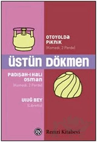 Otoyolda Piknik, Padişah-ı Hali Osman, Uluğ Bey – Üstün Dökmen – Remzi Kitabevi kitap kapağı