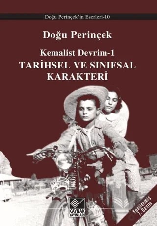 Kemalist Devrim 1 - Tarihsel ve Sınıfsal Karakteri – Doğu Perinçek – Kaynak Yayınları kitap kapağı