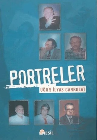 Portreler – Uğur İlyas Canbolat – Nesil Yayınları kitap kapağı