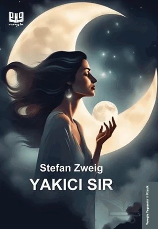 Yakıcı Sır – Stefan Zweıg – Vaveyla Yayıncılık kitap kapağı