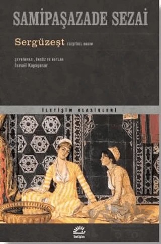 Sergüzeşt – Sâmipaşazâde Sezâi – İletişim Yayınevi kitap kapağı