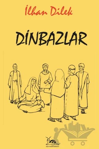 Dinbazlar – İlhan Dilek – Sarmal Kitabevi kitap kapağı