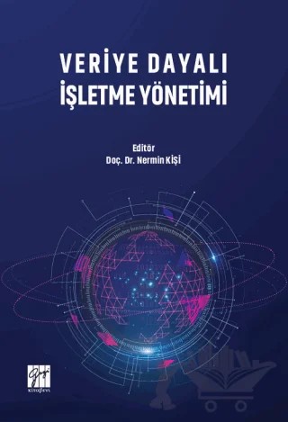 Veriye Dayalı İşletme Yönetimi – Nermin Kişi – Gazi Kitabevi kitap kapağı