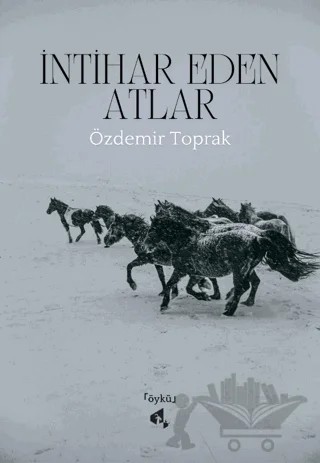 İntihar Eden Atlar – Özdemir Toprak – Papirüs Yayınevi kitap kapağı