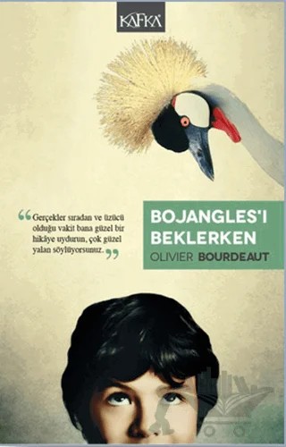Bojangles’i Beklerken – Oliver Bourdeaut – Kafka Kitap kitap kapağı