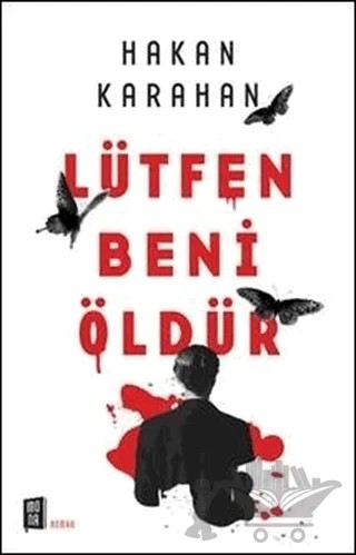 Lütfen Beni Öldür – Hakan Karahan – Mona Kitap kitap kapağı