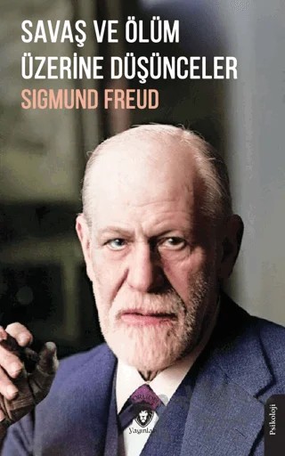 Savaş ve Ölüm Üzerine Düşünceler – Sigmund Freud – Dorlion Yayınları kitap kapağı