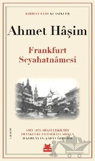 Frankfurt Seyahatnamesi – Ahmet Hâşim – Kırmızı Kedi Yayınevi kitap kapağı