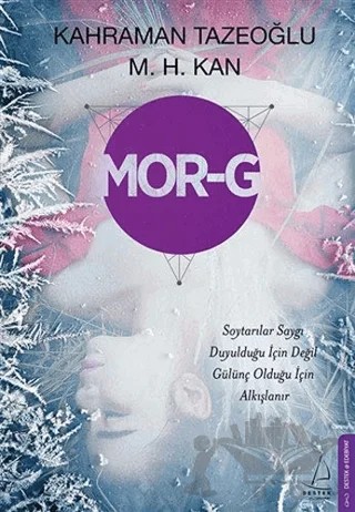 Mor-G – Kahraman Tazeoğlu, M. H. Kan – Destek Yayınları kitap kapağı