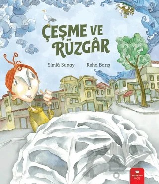 Çeşme ve Rüzgar – Simla Sunay – Redhouse Kidz Yayınları kitap kapağı