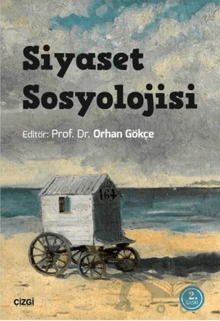 Siyaset Sosyolojisi – Orhan Gökçe – Çizgi Kitabevi Yayınları kitap kapağı