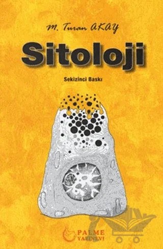 Sitoloji – M. Turan Akay – Palme Yayıncılık kitap kapağı