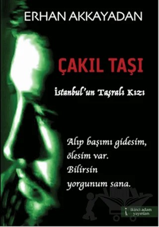 Çakıl Taşı – Erhan Akkayadan – İkinci Adam Yayınları kitap kapağı