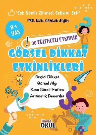 Görsel Dikkat Etkinlikleri – Osman Algın – Hayat Okul Yayınları kitap kapağı