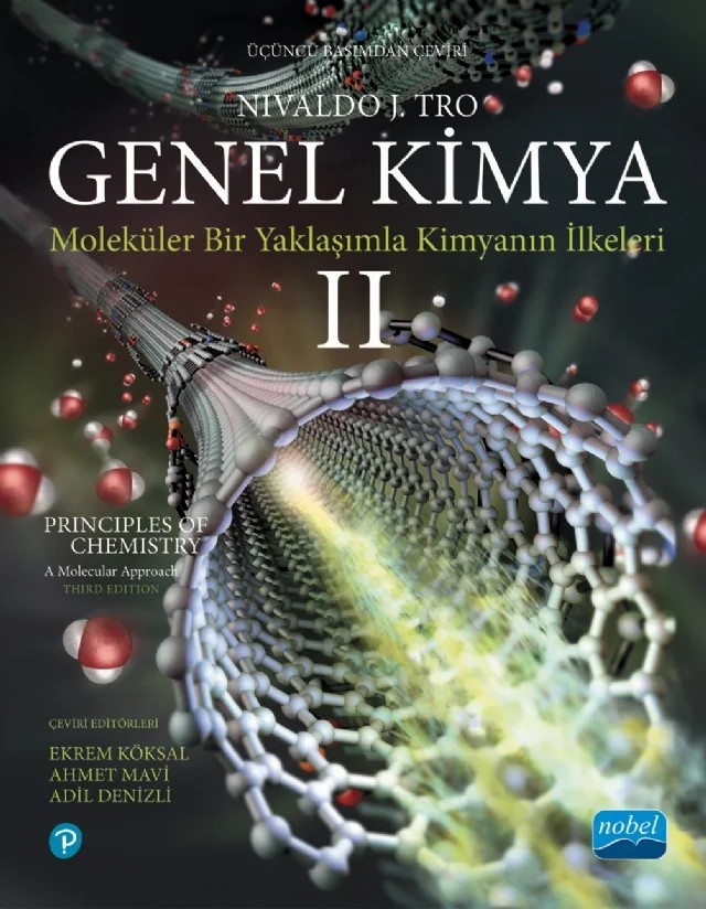 GENEL KİMYA - 2 : Moleküler Bir Yaklaşımla Kimyanın İlkeleri / Principles of Chemistry: A Molecular Approach – Nivaldo J. Tro – Nobel Akademik Yayıncılık kitap kapağı