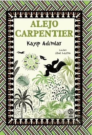 Kayıp Adımlar – Alejo Carpentier – Sia Kitap kitap kapağı