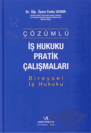 Çözümlü İş Hukuku Pratik Çalışmaları – Ender Demir – Vedat Kitapçılık kitap kapağı