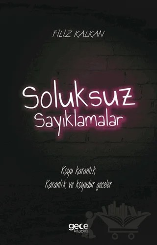 Soluksuz Sayıklamalar – Filiz Kalkan – Gece Kitaplığı kitap kapağı