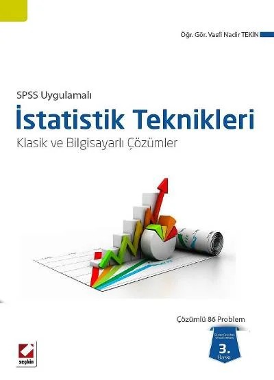 SPSS Uygulamalı İstatistik Teknikleri Klasik ve Bilgisayarlı Çözümler – Vasfı Nadir Tekin – Seçkin Yayıncılık kitap kapağı