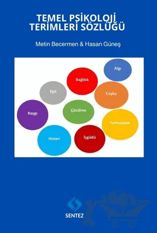 Temel Psikoloji Terimleri Sözlüğü – Metin Becermen, Hasan Güneş – Sentez Yayınları kitap kapağı