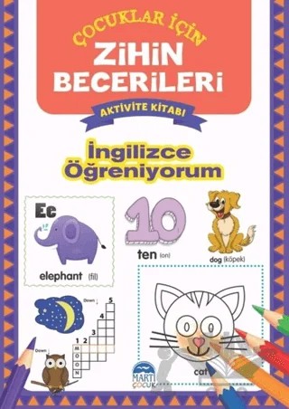 İngilizce Öğreniyorum - Çocuklar İçin Zihin Becerileri Aktivite Kitabı – Kolektif – Martı Çocuk Yayınları kitap kapağı