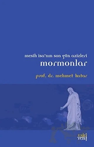 Mormonlar – Mehmet Katar – Eski Yeni Yayınları kitap kapağı