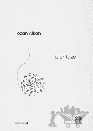 İzler Taze – Tozan Alkan – Pikaresk Yayınevi kitap kapağı