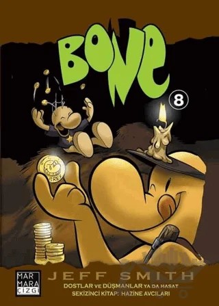 Bone 8: Dostlar ve Düşmanlar ya da Hasat - Hazine Avcıları – Jeff Smith – Marmara Çizgi kitap kapağı