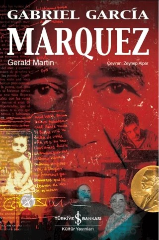 Gabriel García Márquez – Gerald Martin – İş Bankası Kültür Yayınları kitap kapağı