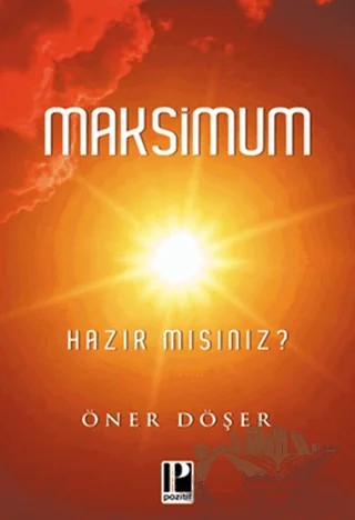 Maksimum - Hazır Mısınız ? – Öner Döşer – Pozitif Yayınları kitap kapağı