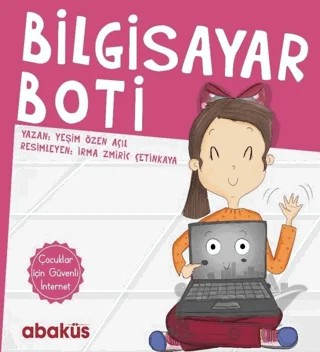 Bilgisayar Boti – Yeşim Özen Açıl – Abaküs Kitap kitap kapağı