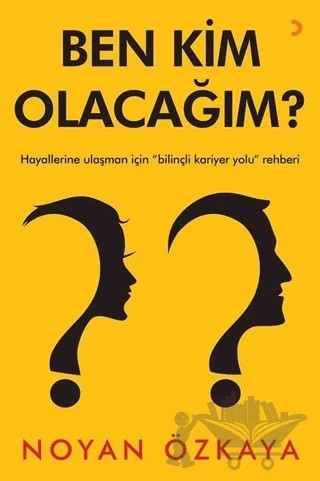 Ben Kim Olacağım? – Noyan Özkaya – Cinius Yayınları kitap kapağı
