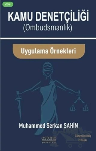 Kamu Denetçiliği (Ombudsman) ve Uygulama Örnekleri – Muhammed Serkan Şahin – Astana Yayınları kitap kapağı