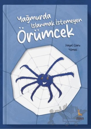 Yağmurda Islanmak İstemeyen Örümcek – Hayal Ebru Yılmaz – Zürafa kitap kapağı