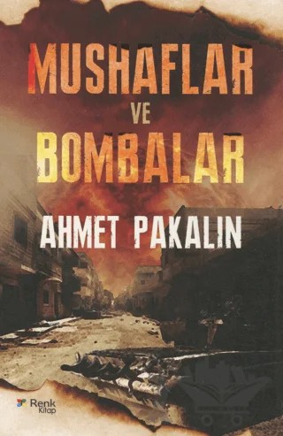 Mushaflar ve Bombalar – Ahmet Pakalın – Renk Kitap kitap kapağı