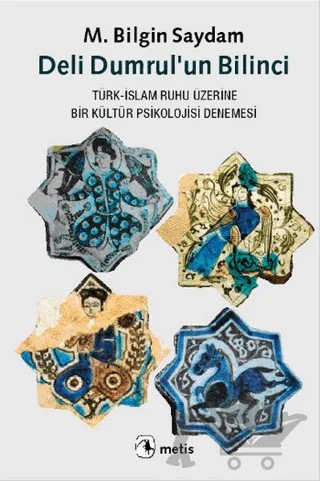 Deli Dumrul’un Bilinci – M. Bilgin Saydam – Metis Yayınları kitap kapağı
