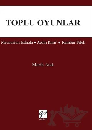 Toplu Oyunlar – Merih Atak – Gazi Kitabevi kitap kapağı