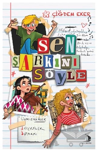 Sen Şarkını Söyle – Çiğdem Eker – Genç Destek kitap kapağı