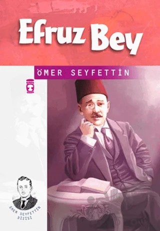 Efruz Bey – Ömer Seyfettin – İlk Genç Timaş kitap kapağı