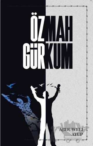 Özgür Mahkum – Abduweli Ayup – Billur Yayınları kitap kapağı