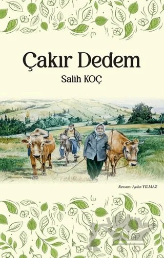 Çakır Dedem – Salih Koç – Tunç Yayıncılık kitap kapağı