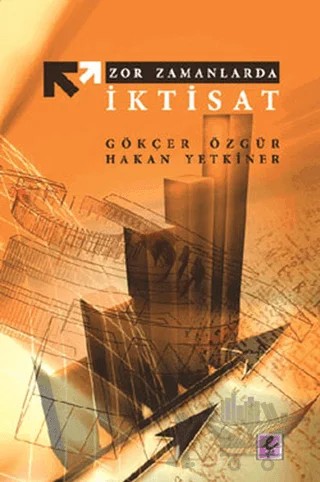 Zor Zamanlarda İktisat – Kolektif – Efil Yayınevi kitap kapağı