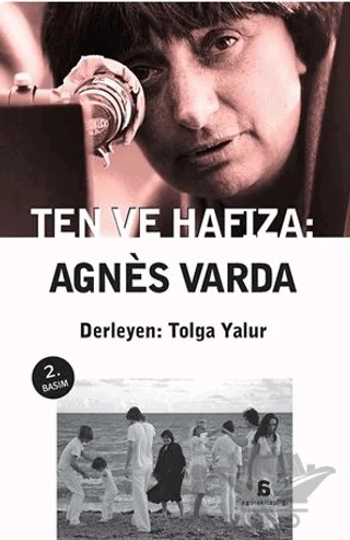 Ten ve Hafıza: Agnes Varda – Tolga Yalur – Agora Kitaplığı kitap kapağı