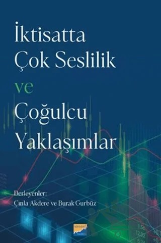 İktisatta Çok Seslilik ve Çoğulcu Yaklaşımlar – Kolektif – Siyasal Kitabevi kitap kapağı