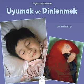 Sağlıklı Alışkanlıklar - Uyumak ve Dinlenmek – Sue Barraclough – 1001 Çiçek Kitaplar kitap kapağı