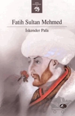 Fatih Sultan Mehmet – İskender Pala – Şule Yayınları kitap kapağı
