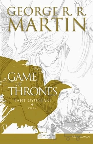 A Game of Thrones - Taht Oyunları 4. Cilt – George R. R. Martin – Akıl Çelen Kitaplar kitap kapağı