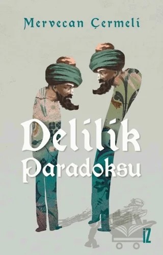 Delilik Paradoksu – Mervecan Çermeli – İz Yayıncılık kitap kapağı