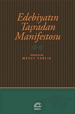 Edebiyatın Taşradan Manifestosu – Mesut Varlık – İletişim Yayınevi kitap kapağı