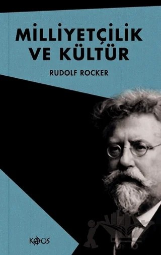 Milliyetçilik ve Kültür – Rudolf Rocker – Kaos Yayınları kitap kapağı